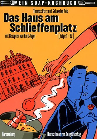 - Das Haus am Schlieffenplatz [in Berlin] mit Rezepten von Kurt Jäger [ Folge 1 - 32 ]. Illustrat...