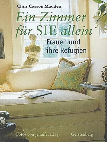 Stock image for Ein Zimmer fr SIE allein. Frauen und ihre Refugien for sale by medimops