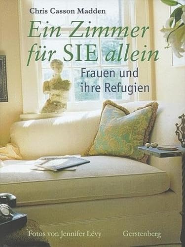 Stock image for Ein Zimmer fr SIE allein. Frauen und ihre Refugien for sale by medimops