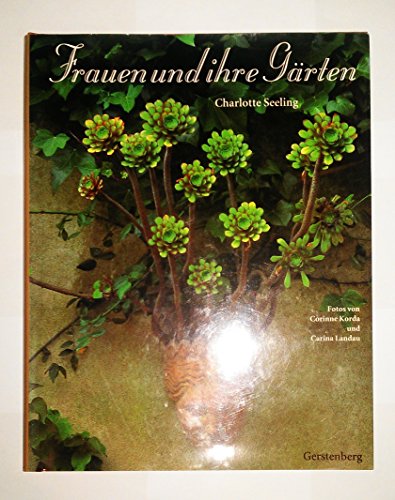 Stock image for Frauen und ihre Grten. Mit Fotos von Corinne Korda und Carina Landau und Gartenplnen von Helga Bohlmann. for sale by Antiquariat Gntheroth