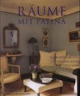 Stock image for Rume mit Patina. Wohnen im Stil vergangener Epochen for sale by medimops