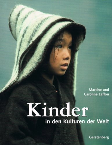 Stock image for Kinder in den Kulturen der Welt for sale by medimops
