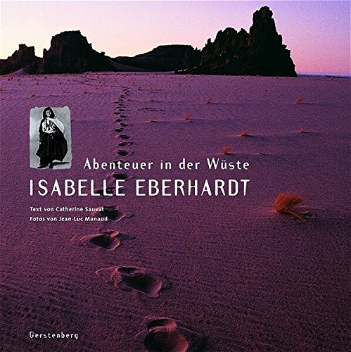 9783806729221: Isabelle Eberhardt. Abenteuer in der Wste;