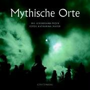 9783806729269: Mythische Orte in Deutschland, sterreich und der Schweiz