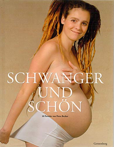 Stock image for Schwanger und schn. 18 Portrts for sale by medimops