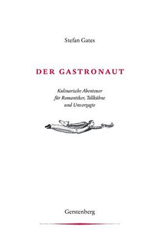 Stock image for Der Gastronaut for sale by medimops
