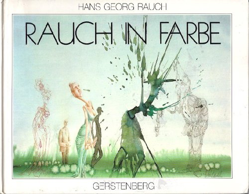 9783806730111: Rauch in Farbe [Hardcover] by Rauch, Hans Georg
