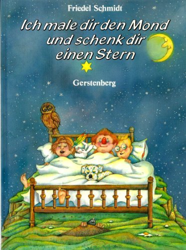 Ich male dir Den Mond Und Schenk dir Einen Stern