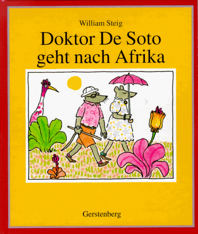 Doktor De Soto geht nach Afrika. (9783806741100) by Steig, William