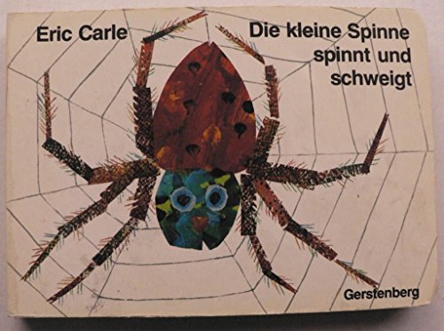 Beispielbild fr Eric Carle - German: Die Kleine Spinne Spinnt Und Schweigt zum Verkauf von Ammareal