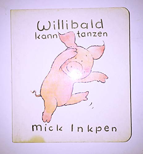 9783806741568: Willibald kann tanzen