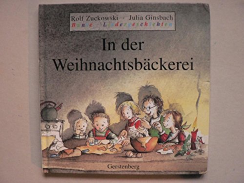 Imagen de archivo de Bunte Liedergeschichten, In der Weihnachtsbckerei a la venta por medimops