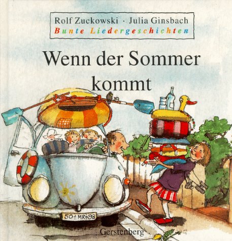 Stock image for Bunte Liedergeschichten, Wenn der Sommer kommt for sale by medimops