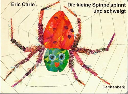 Die kleine Spinne spinnt und schweigt. (9783806742749) by Carle, Eric