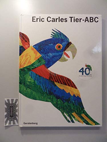 9783806742817: Eric Carles Tier- ABC. Mit Reimen zum Raten.