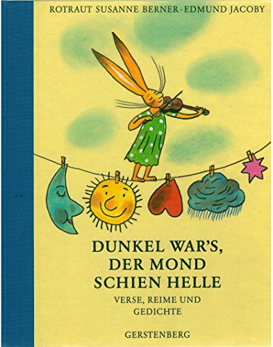 Stock image for Dunkel war's, der Mond schien helle. Verse, Reime und Gedichte. for sale by Better World Books