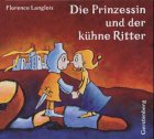 9783806743067: Die Prinzessin und der khne Ritter - Langlois, Florence