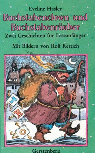 Buchstabenclown Und Buchstabenraüuber: Zwei Geschichten Für Leseanfänger