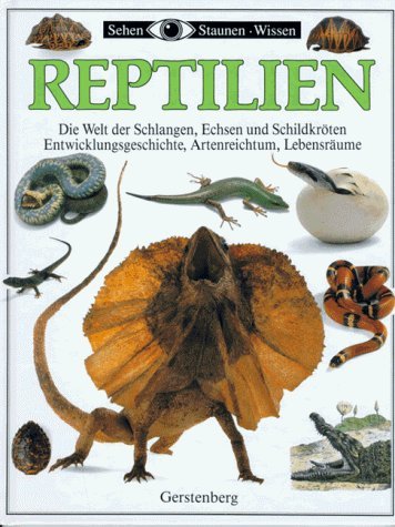 Immagine dell'editore per Reptilien. Die faszinierende Welt der Schlangen, Echsen und Schildkrten. Entwicklungsgeschichte, Artenreichtum, Lebensgewohnheiten venduto da medimops