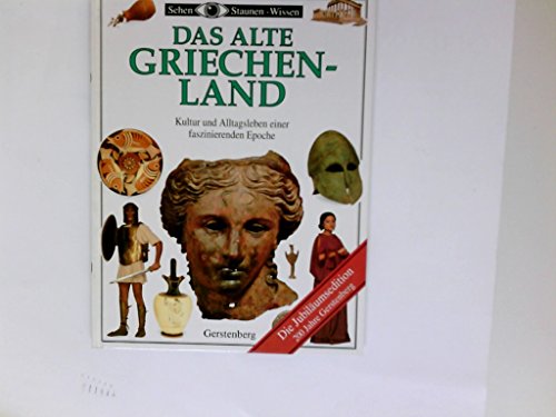 9783806744378: Das Alte Griechenland. Kultur und Alltagsleben einer faszinierenden Epoche (Livre en allemand)