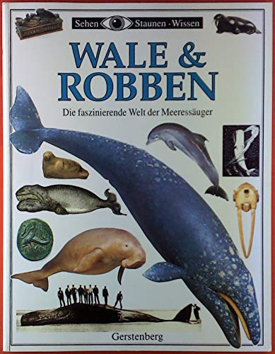 9783806744705: Wale und Robben. Die faszinierende Welt der Meeressuger