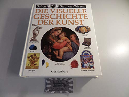 9783806745030: Die visuelle Geschichte der Kunst. ( Ab 14 J.).
