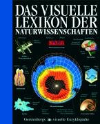 Beispielbild fr Das visuelle Lexikon der Naturwissenschaften [Gebundene Ausgabe] von Gebrueder Gerstenberg zum Verkauf von BUCHSERVICE / ANTIQUARIAT Lars Lutzer