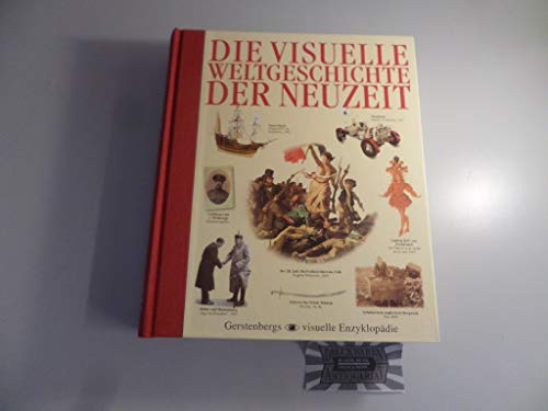 Stock image for Die visuelle Weltgeschichte der Neuzeit for sale by medimops