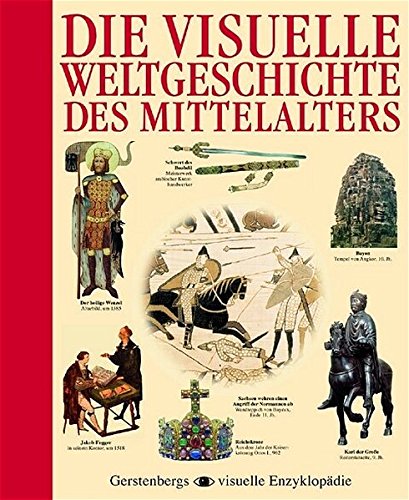 Stock image for Die visuelle Weltgeschichte des Mittelalters for sale by medimops