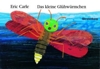 Das kleine GlÃ¼hwÃ¼rmchen. (9783806746907) by Carle, Eric