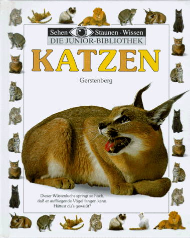 Beispielbild fr Sehen, Staunen, Wissen: Katzen. Die Junior- Bibliothek zum Verkauf von medimops