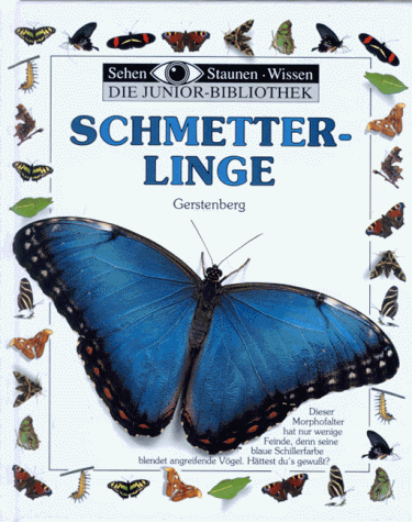 Imagen de archivo de Sehen, Staunen, Wissen: Schmetterlinge. Die Junior- Bibliothek a la venta por medimops