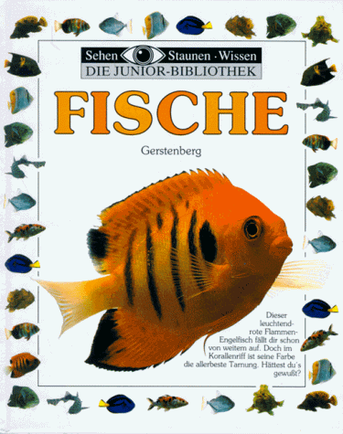 Beispielbild fr Sehen, Staunen, Wissen: Fische. Die Junior- Bibliothek. ( Ab 8 J.) zum Verkauf von Versandantiquariat Felix Mcke