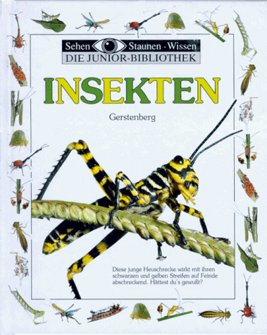 Imagen de archivo de Sehen, Staunen, Wissen: Insekten. Die Junior- Bibliothek a la venta por medimops