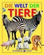 Stock image for Die Welt der Tiere. ber 650 Tierarten in Bild und Text. ( Ab 5 Jahren). for sale by HPB-Red