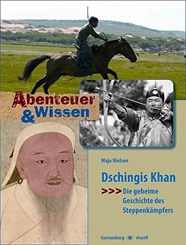 Imagen de archivo de Abenteuer & Wissen. Dschingis Khan - Die geheime Geschichte des Steppenkmpfers a la venta por medimops