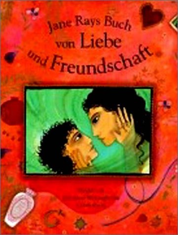 Stock image for Jane Rays Buch von Liebe und Freundschaft. for sale by Antiquariat Luechinger