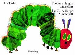 Stock image for The Very Hungry Caterpillar / Die kleine Raupe Nimmersatt (English / German Edition) for sale by ThriftBooks-Atlanta
