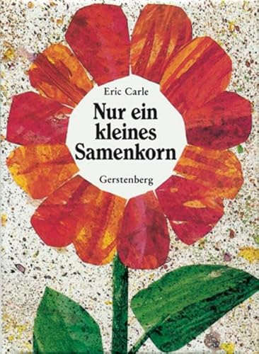 Nur ein kleines Samenkorn. (9783806750591) by Eric Carle