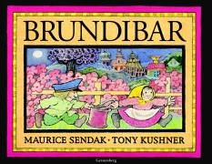 Stock image for Brundibar. nacherzhlt von Tony Kushner. Mit Bildern von Maurice Sendak. Nach der Oper von Hans Krsa und Adolf Hoffmeister. Aus dem Engl. von Mirjam Pressler for sale by Hbner Einzelunternehmen