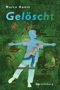 Stock image for Gelscht. Aus dem Niederlnd. von Rolf Erdorf for sale by Versandantiquariat Schfer