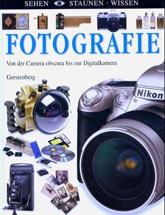 9783806755152: Fotografie: Von der Camera obscura bis zur Digitalkamera