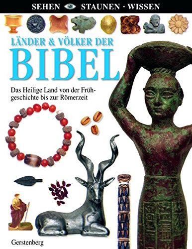 9783806755411: Lnder & Vlker der Bibel: Von der Frhgeschichte des Heiligen Landes bis zur Rmerzeit