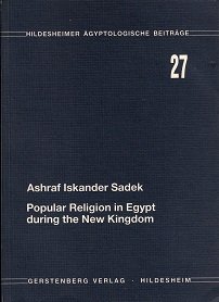 Beispielbild fr Popular Religion in Egypt during the New Kingdom zum Verkauf von Antiquariat "Der Bchergrtner"