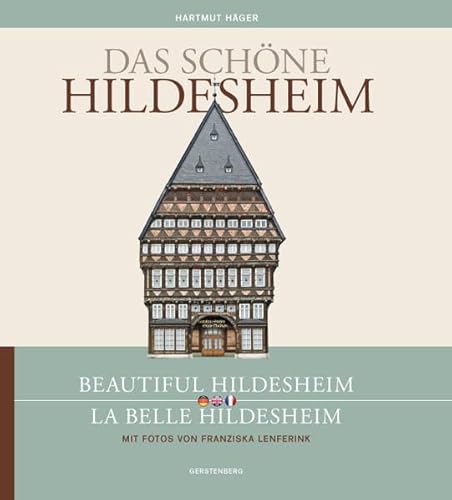 Stock image for Das schne Hildesheim /Beautiful Hildesheim /La belle Hildesheim for sale by Better World Books