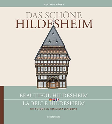 9783806785975: Das schne Hildesheim / Beautiful Hildesheim / La belle Hildesheim