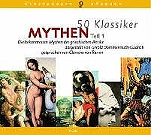 Stock image for 50 Klassiker Mythen, Teil 1/ 3 CD's: Die bekanntesten Mythen der griechischen Antike for sale by medimops