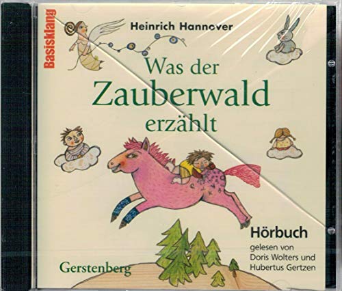 Was der Zauberwald erzählt Gelesen von Doris Wolters und Hubertus Gertzen - CD