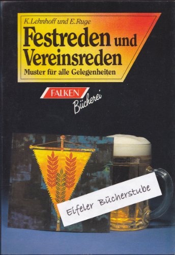 9783806800692: Festreden und Vereinsreden. Ansprachen fr festliche Gelegenheiten