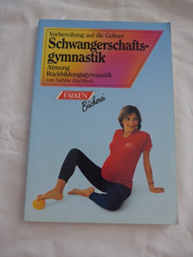Beispielbild fr Schwangerschaftsgymnastik zum Verkauf von Versandantiquariat Felix Mcke